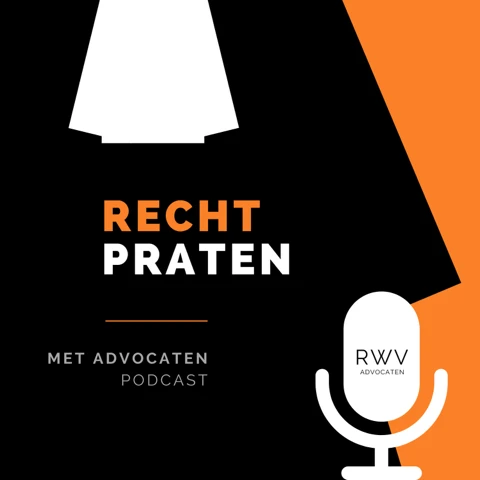 Podcast: Recht Praten Met Advocaten